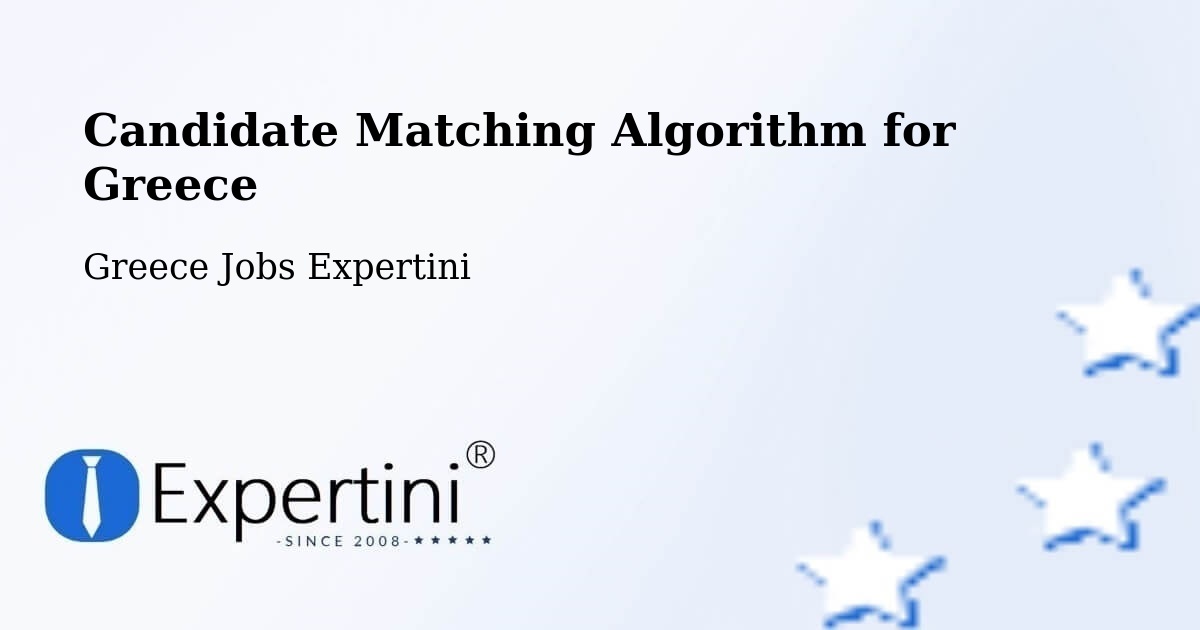 Candidate Matching Algorithm Overview – Témeni - Greece Jobs Expertini