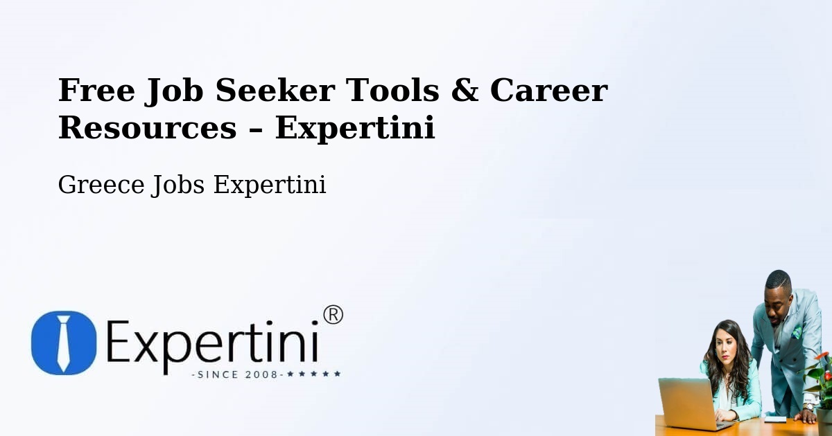 Free Job Seeker Tools & Career Resources – Témeni - Témeni, Greece Jobs Expertini
