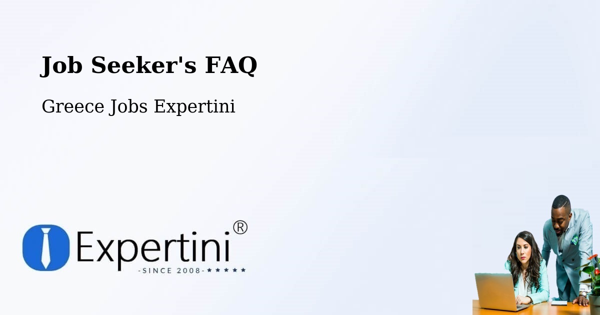 Job Seeker FAQ – Témeni - Greece Jobs Expertini