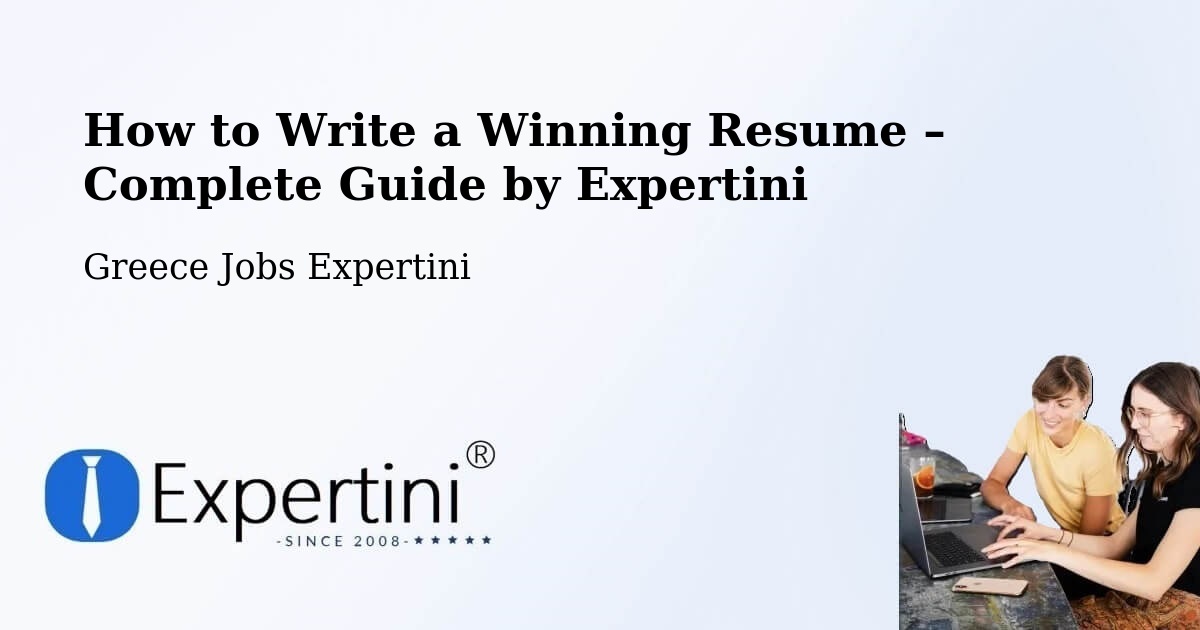 Resume Writing Guide for Job Seekers – Témeni - Témeni, Greece Jobs Expertini
